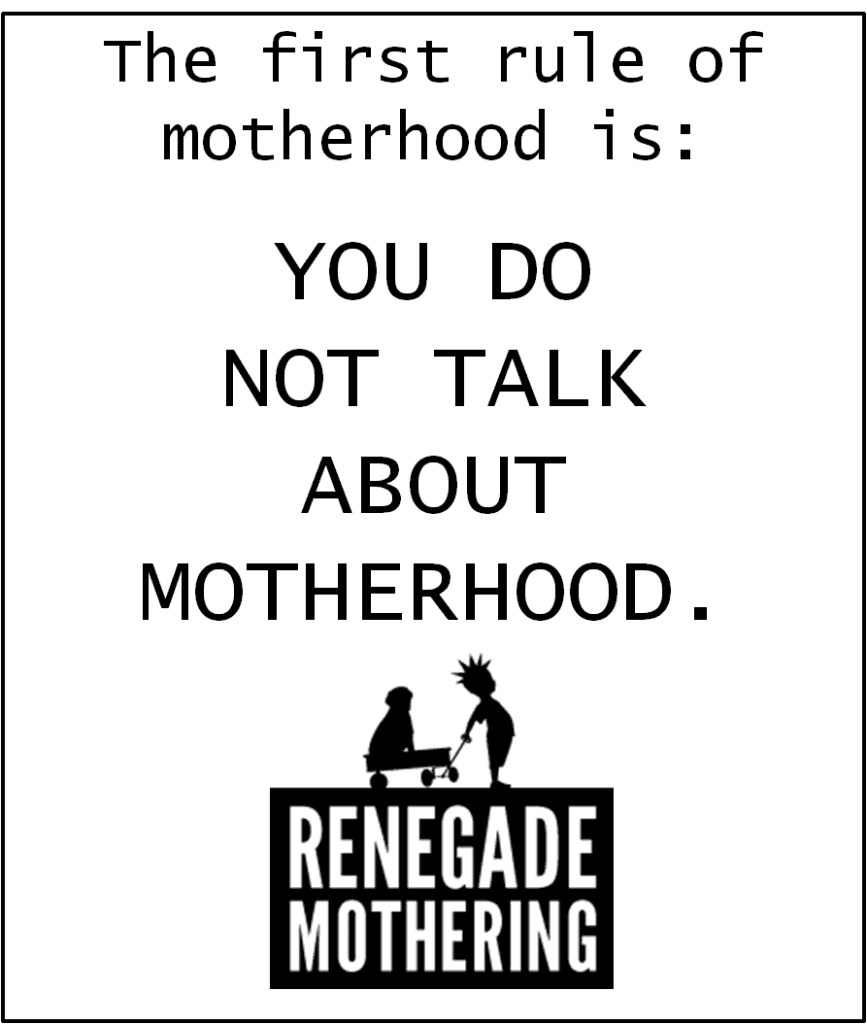 do not talk about motherhood